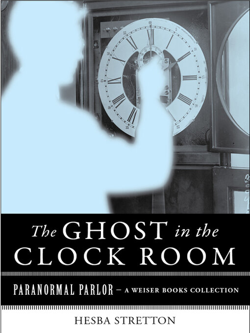 Title details for The Ghost in the Clock Room by Hesba Stretton - Available